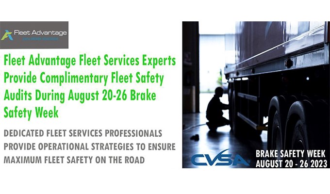 Fleet Advantage Fleet Services Experts Provide Complimentary Fleet Safety Audits During Brake Safety Week